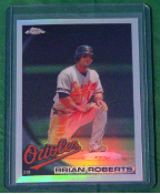 2010 Topps Chrome Refractor #166 Brian Roberts 2010 Topps Chrome Refractor #166 Brian Roberts